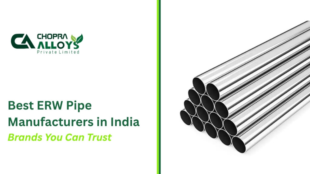 Best ERW Pipe Manufacturers in India
